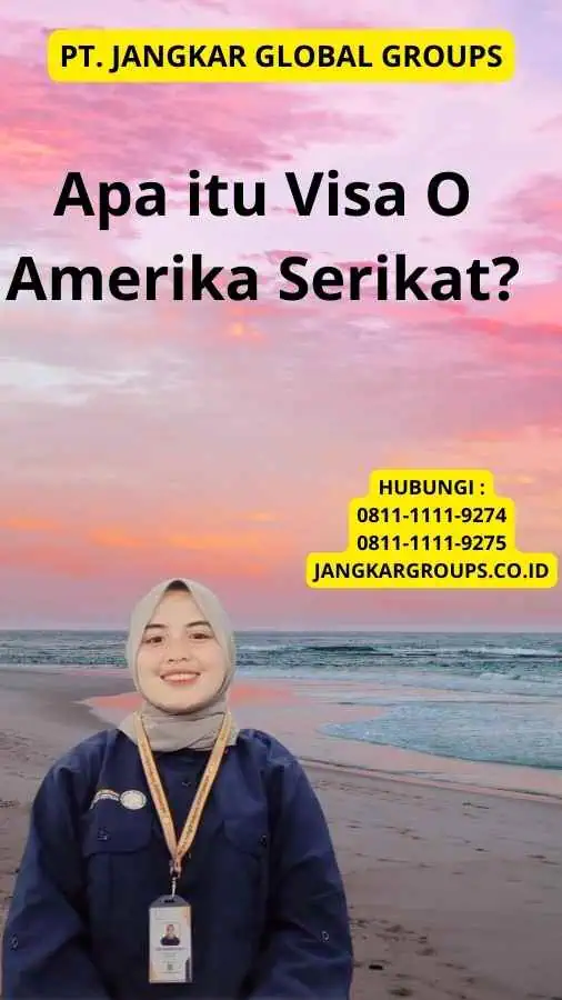 Apa itu Visa O Amerika Serikat?