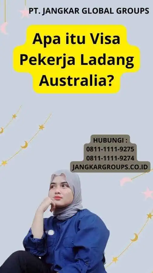 Apa itu Visa Pekerja Ladang Australia?