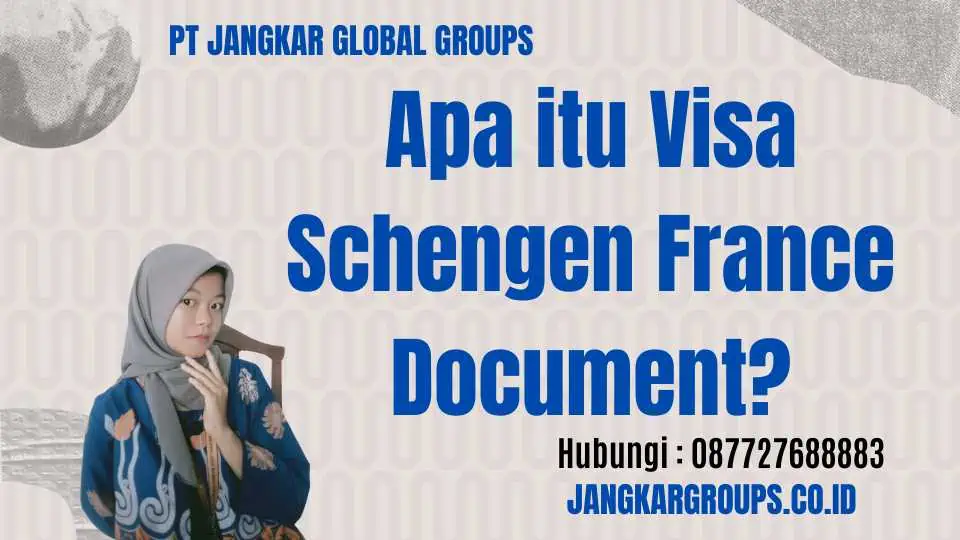 Apa itu Visa Schengen France Document