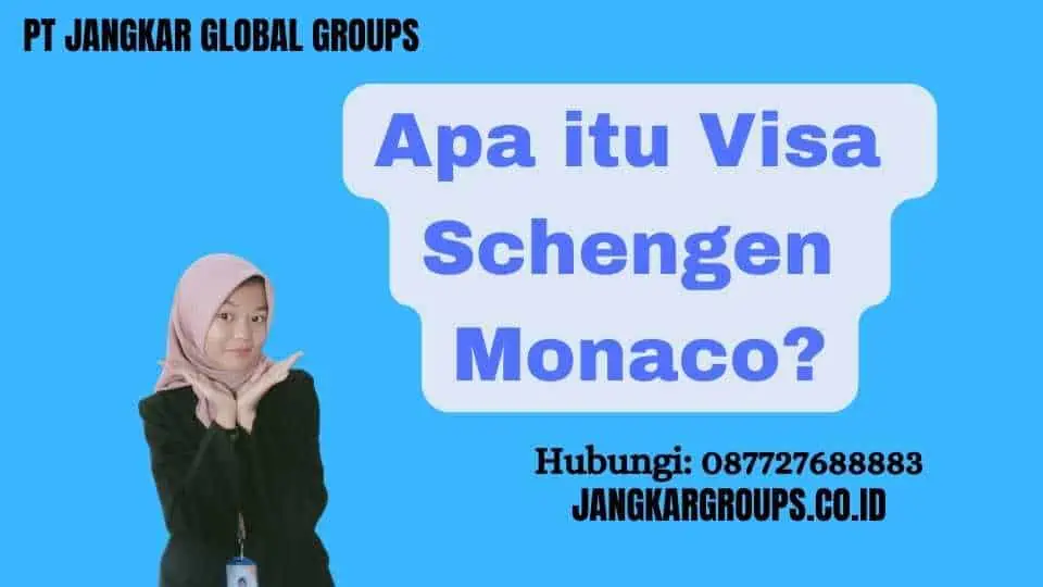 Apa itu Visa Schengen Monaco