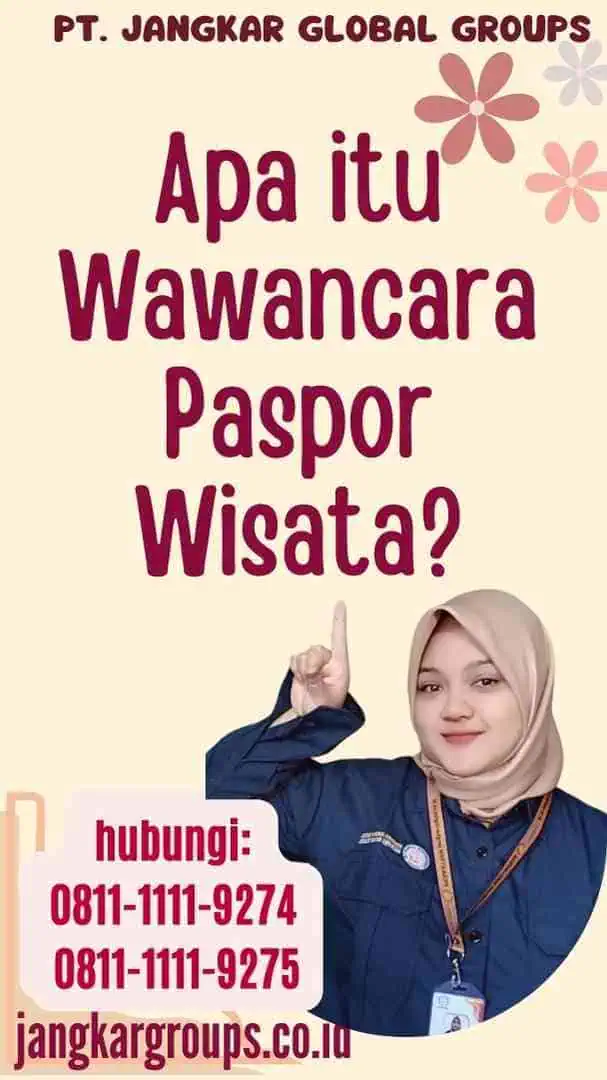 Apa itu Wawancara Paspor Wisata