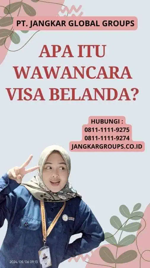 Apa itu Wawancara Visa Belanda?