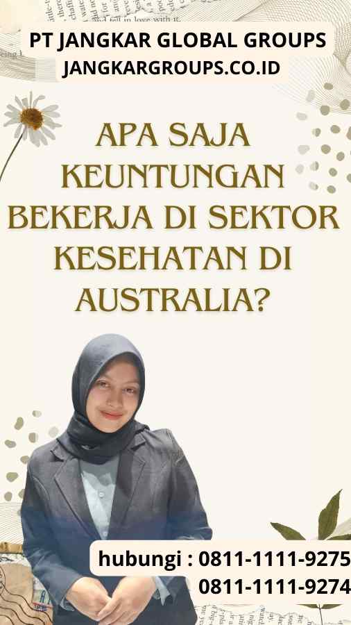 Apa saja keuntungan bekerja di sektor kesehatan di Australia?