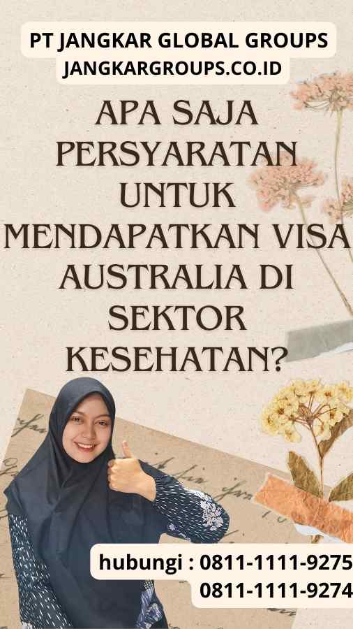 Apa saja persyaratan untuk mendapatkan visa Australia di sektor kesehatan?