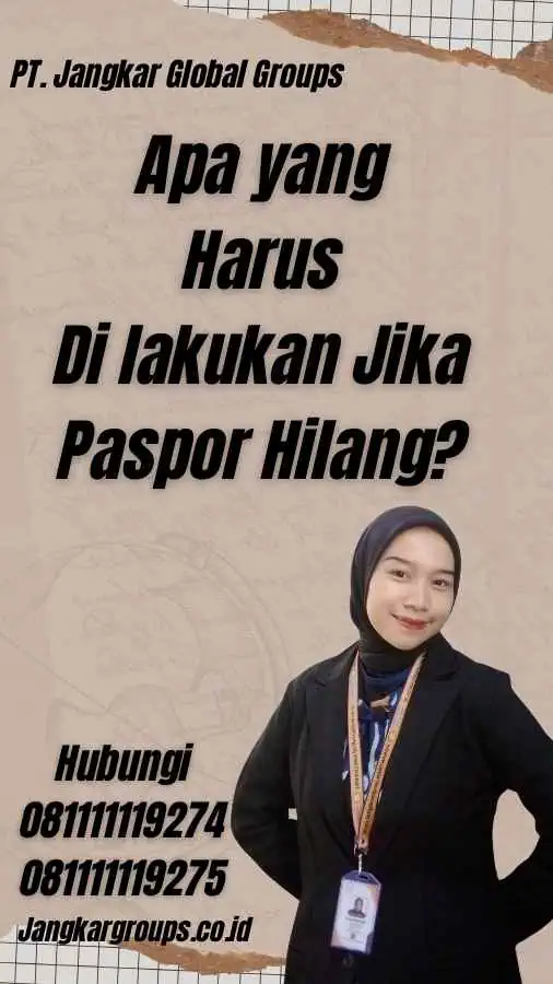 Apa yang Harus Di lakukan Jika Paspor Hilang?