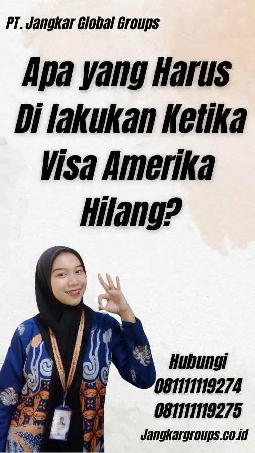 Apa yang Harus Di lakukan Ketika Visa Amerika Hilang?