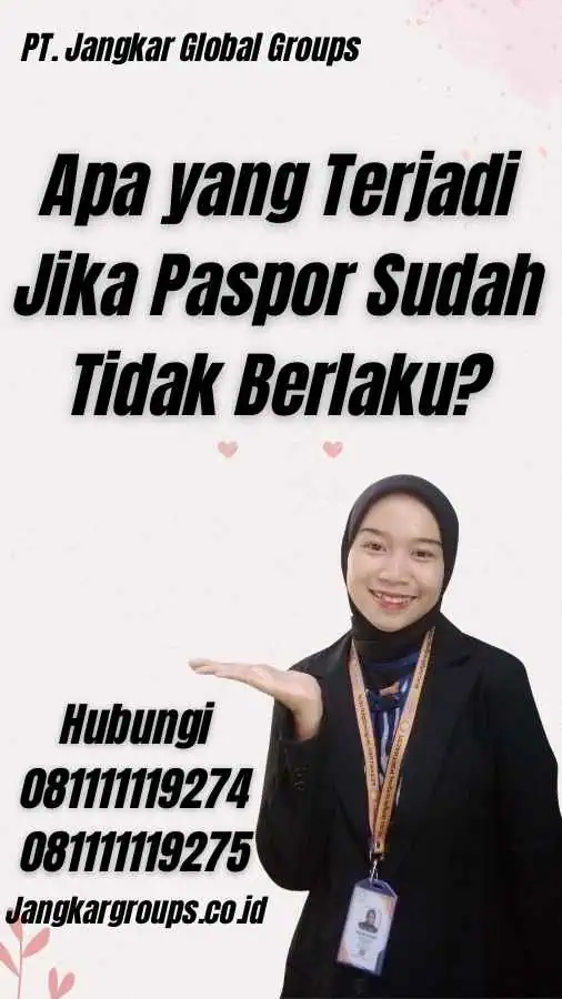 Apa yang Terjadi Jika Paspor Sudah Tidak Berlaku?