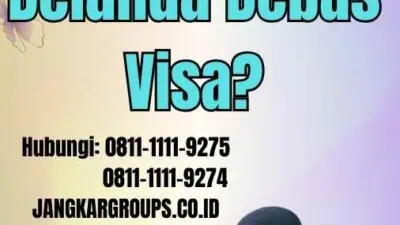 Apakah Belanda Bebas Visa