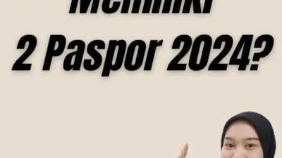 Apakah Boleh Memiliki 2 Paspor 2024?