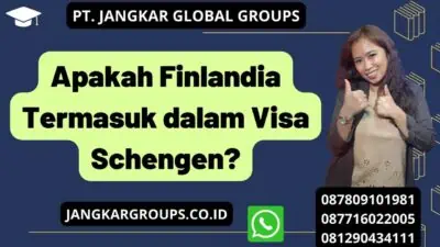 Apakah Finlandia Termasuk dalam Visa Schengen?