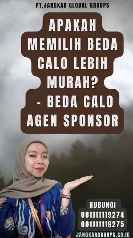 Apakah Memilih Beda Calo Lebih Murah - Beda Calo Agen Sponsor