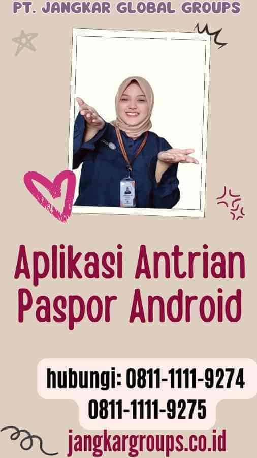 Aplikasi Antrian Paspor Android