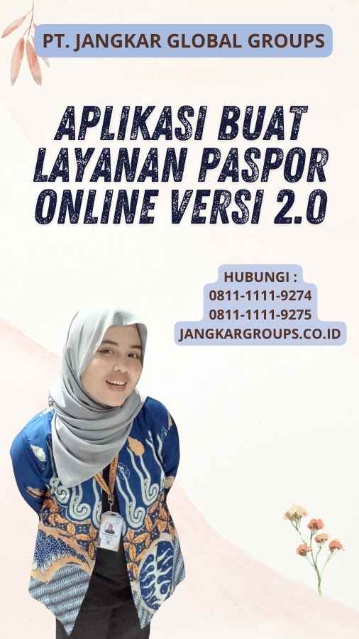 Aplikasi Buat Layanan Paspor Online Versi 2.0