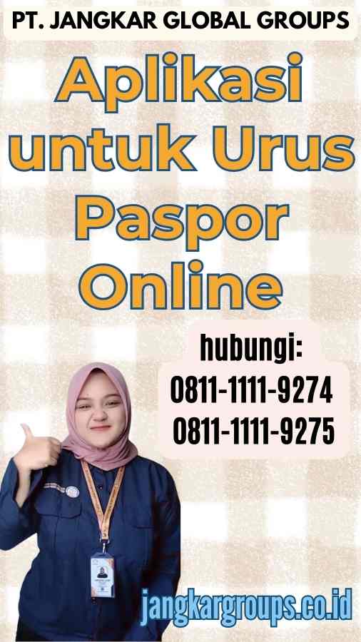 Aplikasi untuk Urus Paspor Online