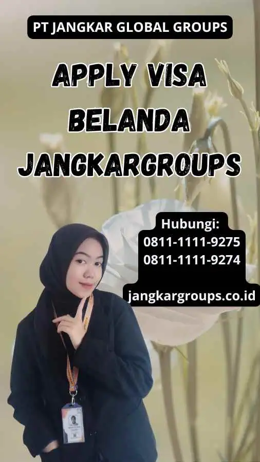 Apply Visa Belanda Jangkargroups