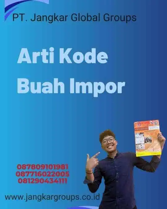 Arti Kode Buah Impor