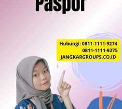 Arti Visa Dan Paspor