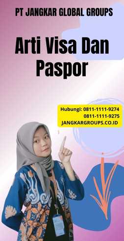 Arti Visa Dan Paspor