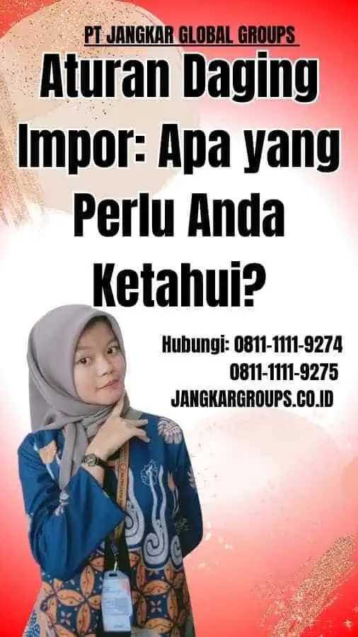 Aturan Daging Impor Apa yang Perlu Anda Ketahui