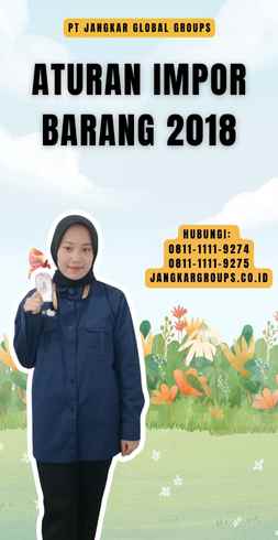 Aturan Impor Barang 2018