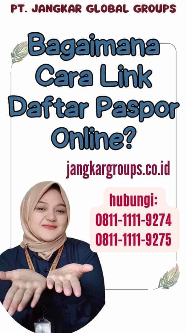 Bagaimana Cara Link Daftar Paspor Online