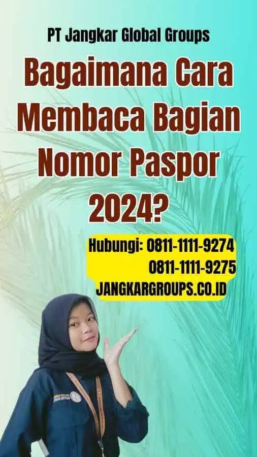 Bagaimana Cara Membaca Bagian Nomor Paspor 2024