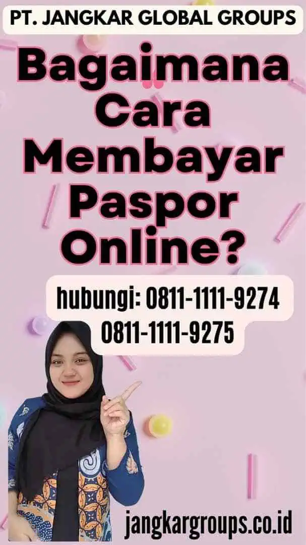 Bagaimana Cara Membayar Paspor Online