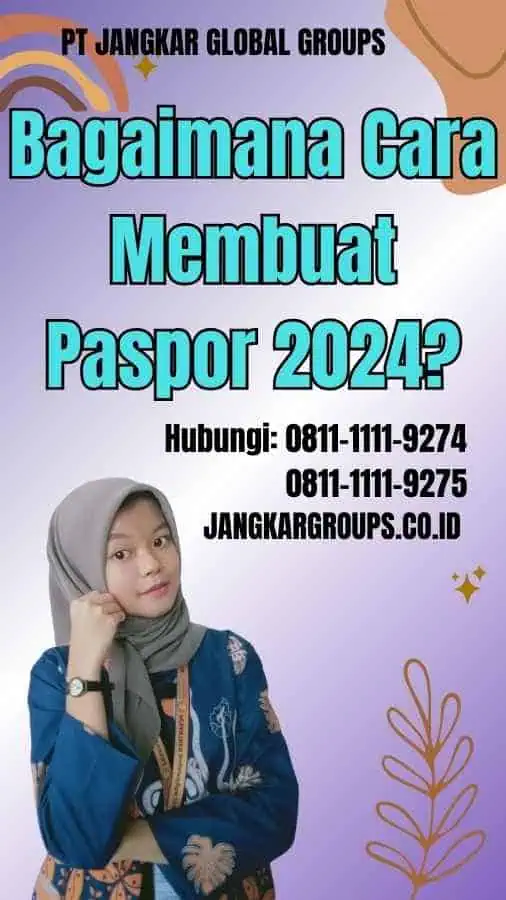 Bagaimana Cara Membuat Paspor 2024