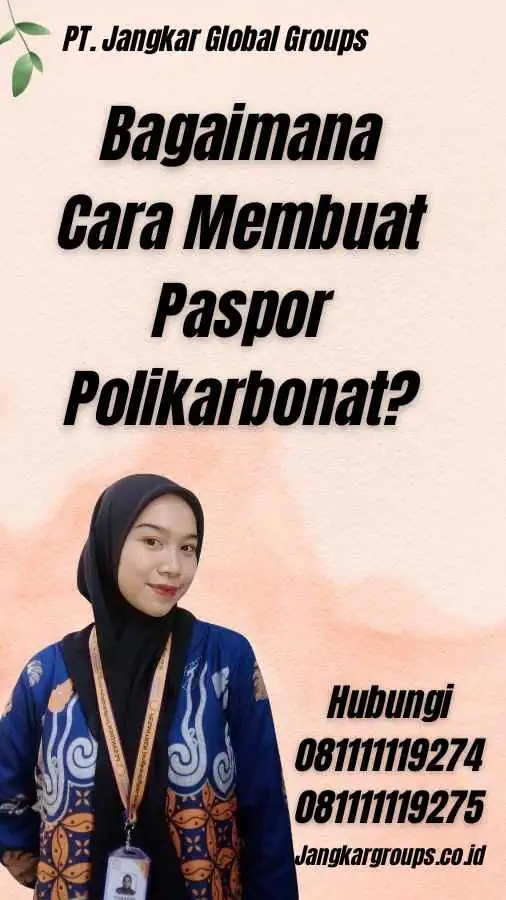 Bagaimana Cara Membuat Paspor Polikarbonat?