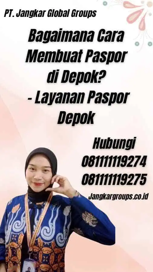 Bagaimana Cara Membuat Paspor di Depok? - Layanan Paspor Depok