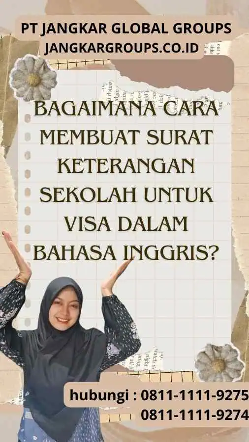 Bagaimana Cara Membuat Surat Keterangan Sekolah untuk Visa dalam Bahasa Inggris?