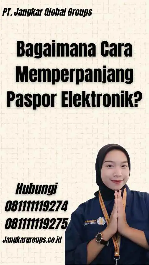 Bagaimana Cara Memperpanjang Paspor Elektronik?