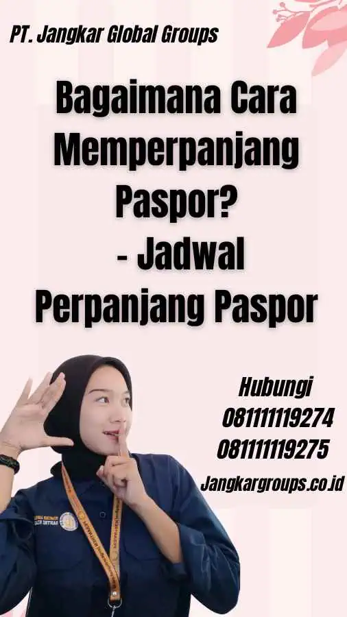 Bagaimana Cara Memperpanjang Paspor? - Jadwal Perpanjang Paspor