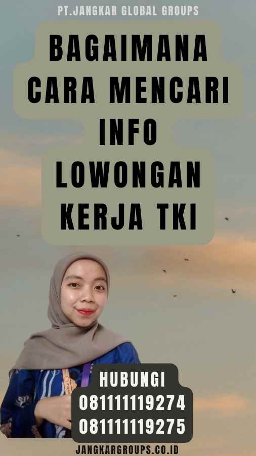 Bagaimana Cara Mencari Info Lowongan Kerja TKI