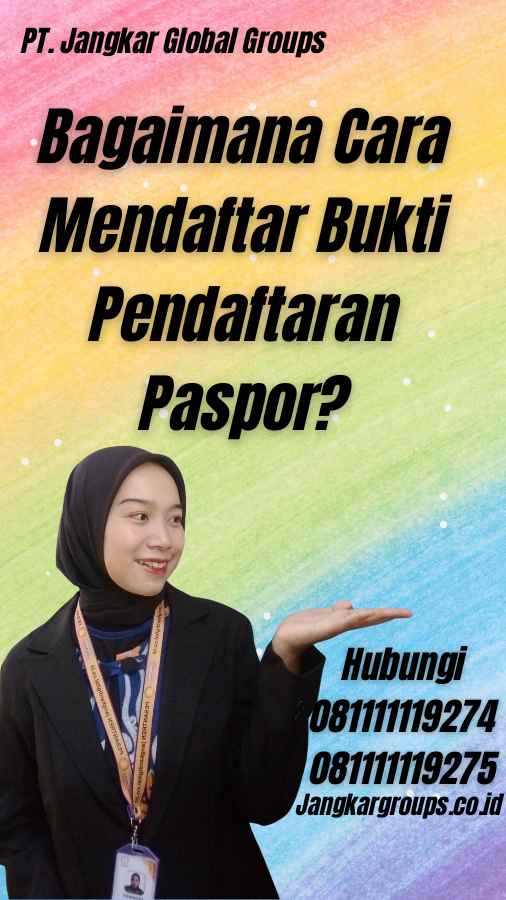 Bagaimana Cara Mendaftar Bukti Pendaftaran Paspor?