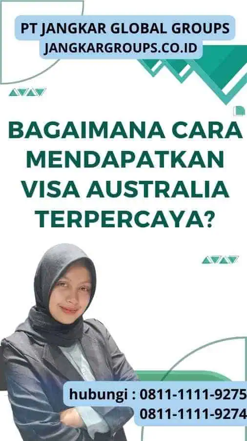 Bagaimana Cara Mendapatkan Visa Australia Terpercaya?