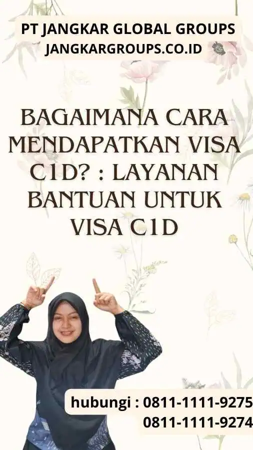 Bagaimana Cara Mendapatkan Visa C1D? : Layanan Bantuan untuk Visa C1D