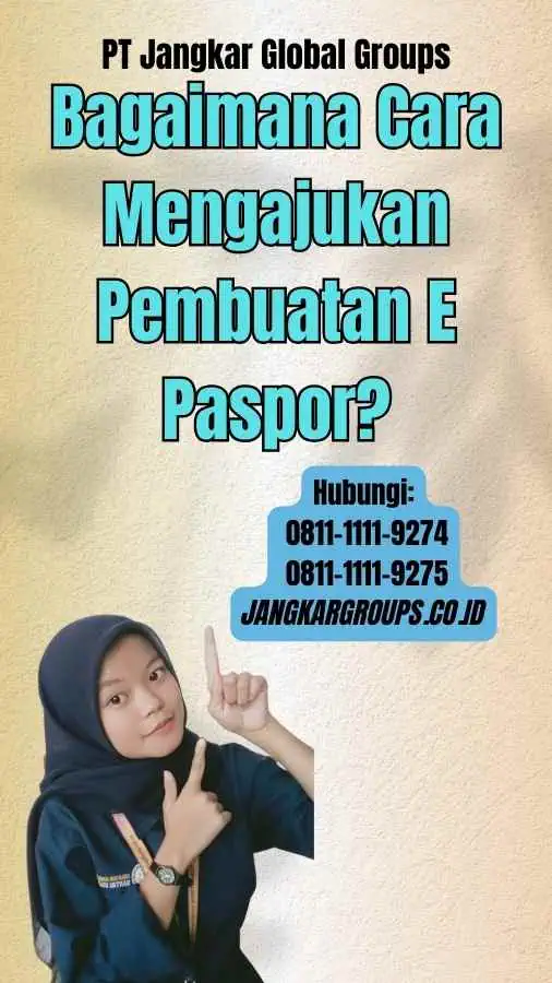 Bagaimana Cara Mengajukan Pembuatan E Paspor