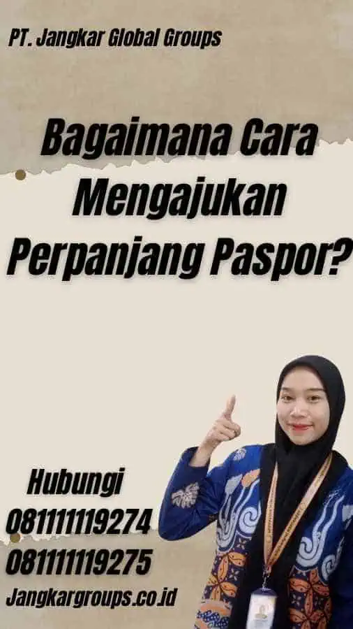 Bagaimana Cara Mengajukan Perpanjang Paspor?