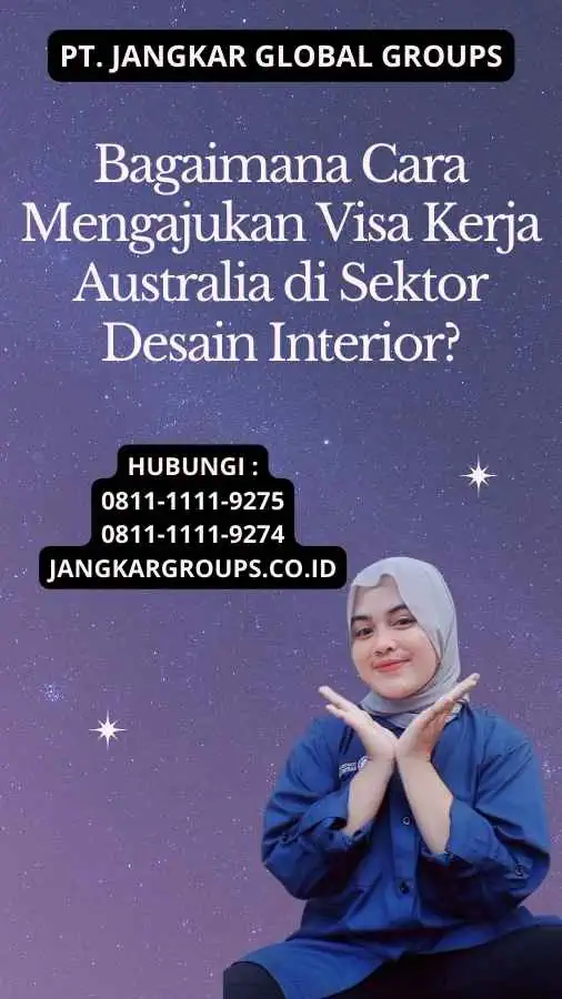 Bagaimana Cara Mengajukan Visa Kerja Australia di Sektor Desain Interior?