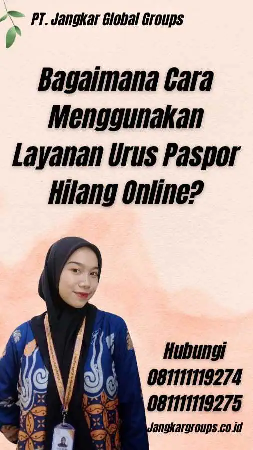 Bagaimana Cara Menggunakan Layanan Urus Paspor Hilang Online?