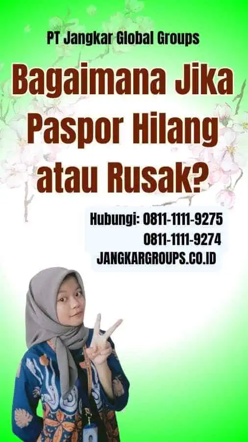 Bagaimana Jika Paspor Hilang atau Rusak