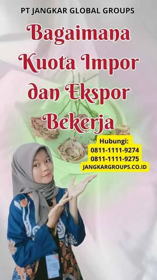 Bagaimana Kuota Impor dan Ekspor Bekerja