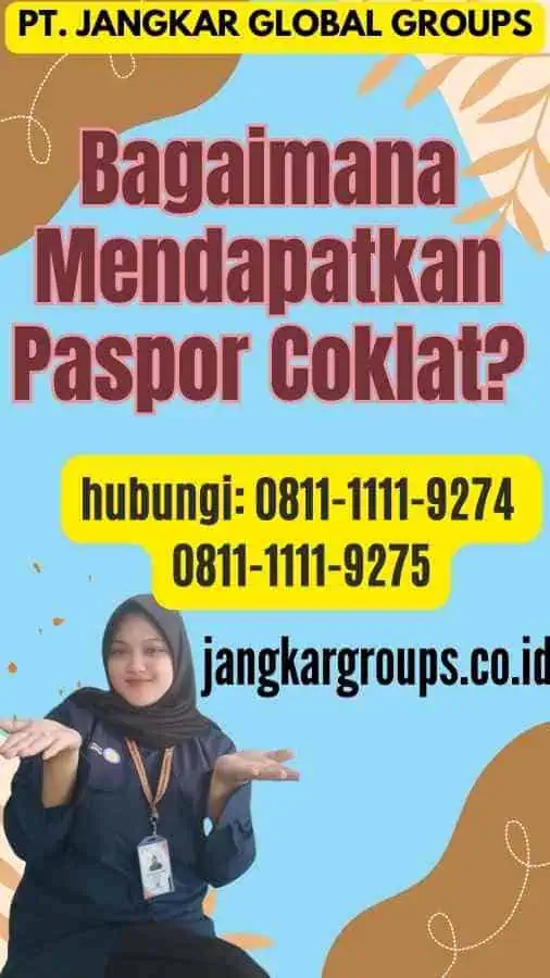 Bagaimana Mendapatkan Paspor Coklat