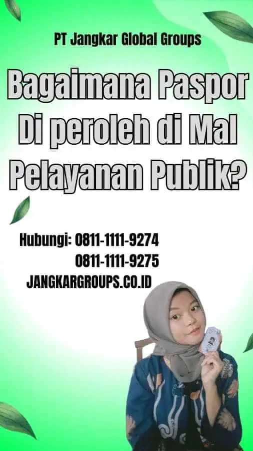 Bagaimana Paspor Di peroleh di Mal Pelayanan Publik