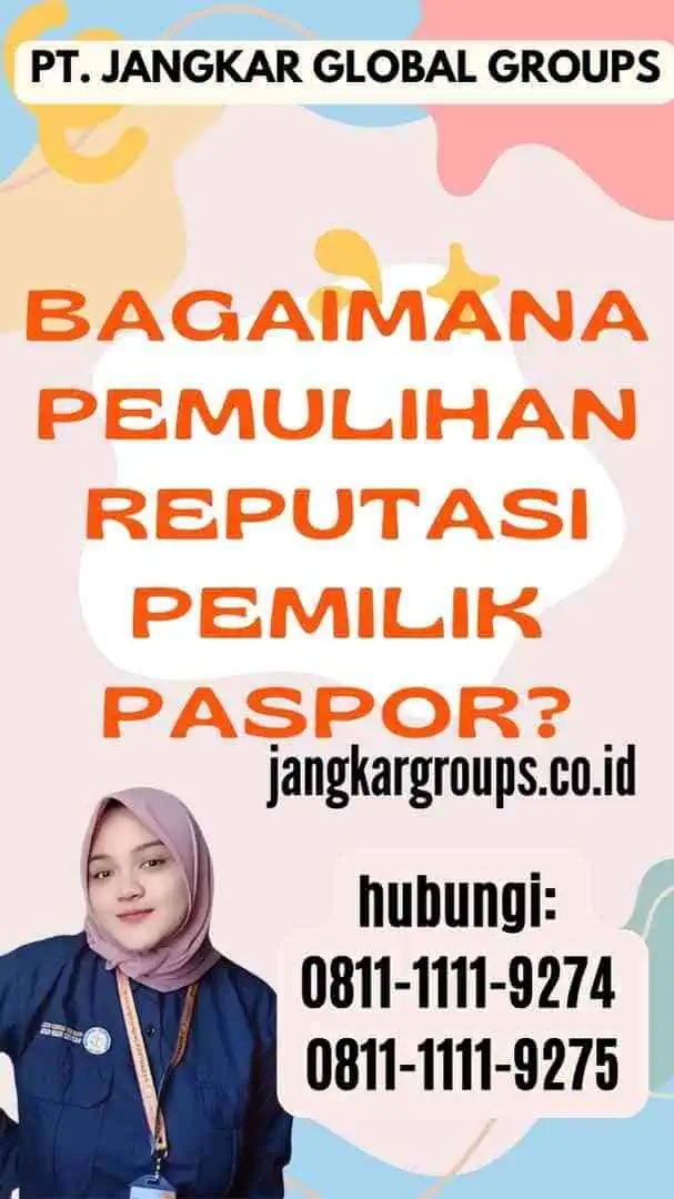 Bagaimana Pemulihan Reputasi Pemilik Paspor