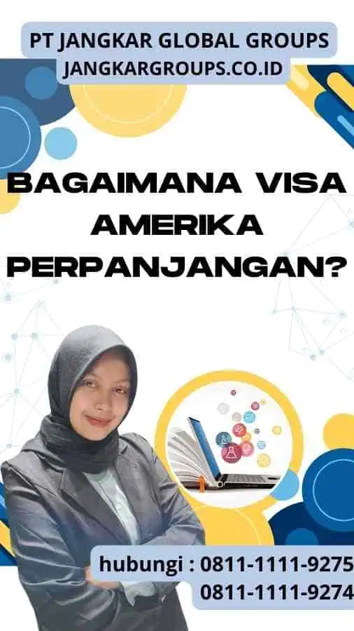 Bagaimana Visa Amerika Perpanjangan?