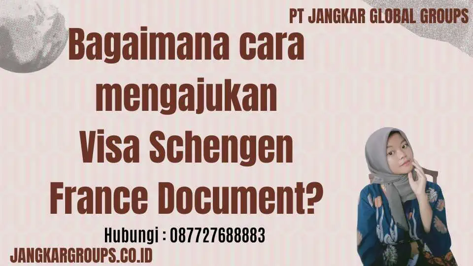 Bagaimana cara mengajukan Visa Schengen France Document