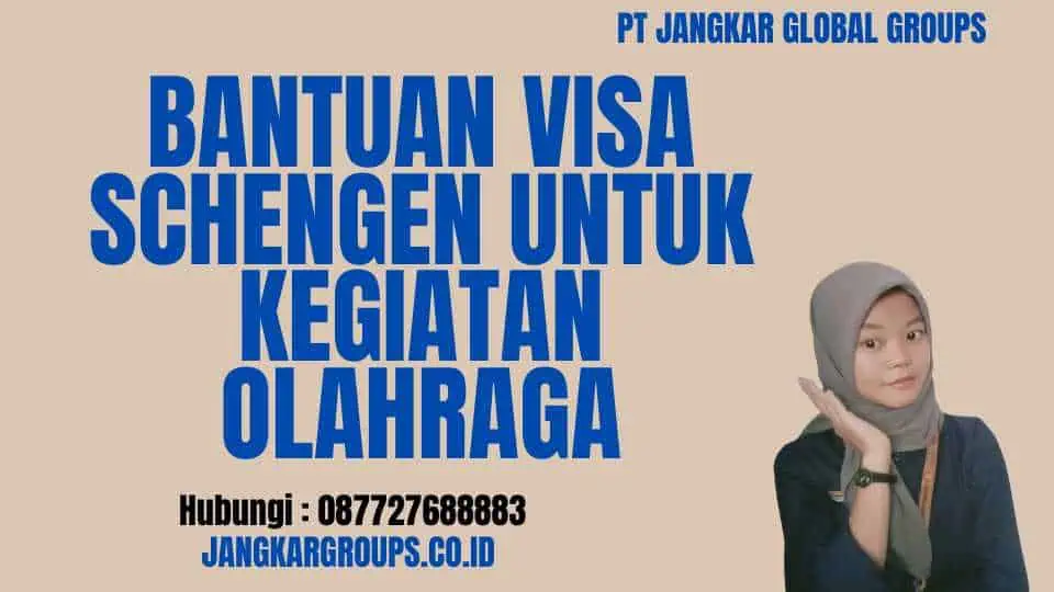 Bantuan Visa Schengen Untuk Kegiatan Olahraga