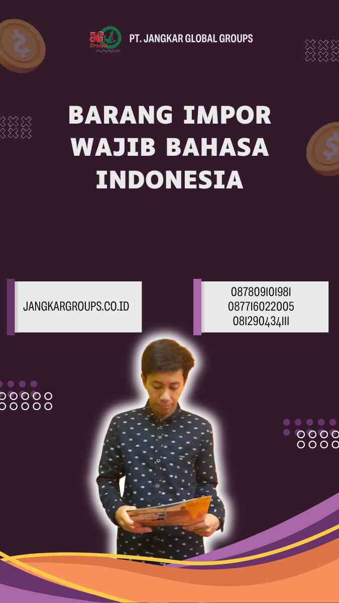 Barang Impor Wajib Bahasa Indonesia